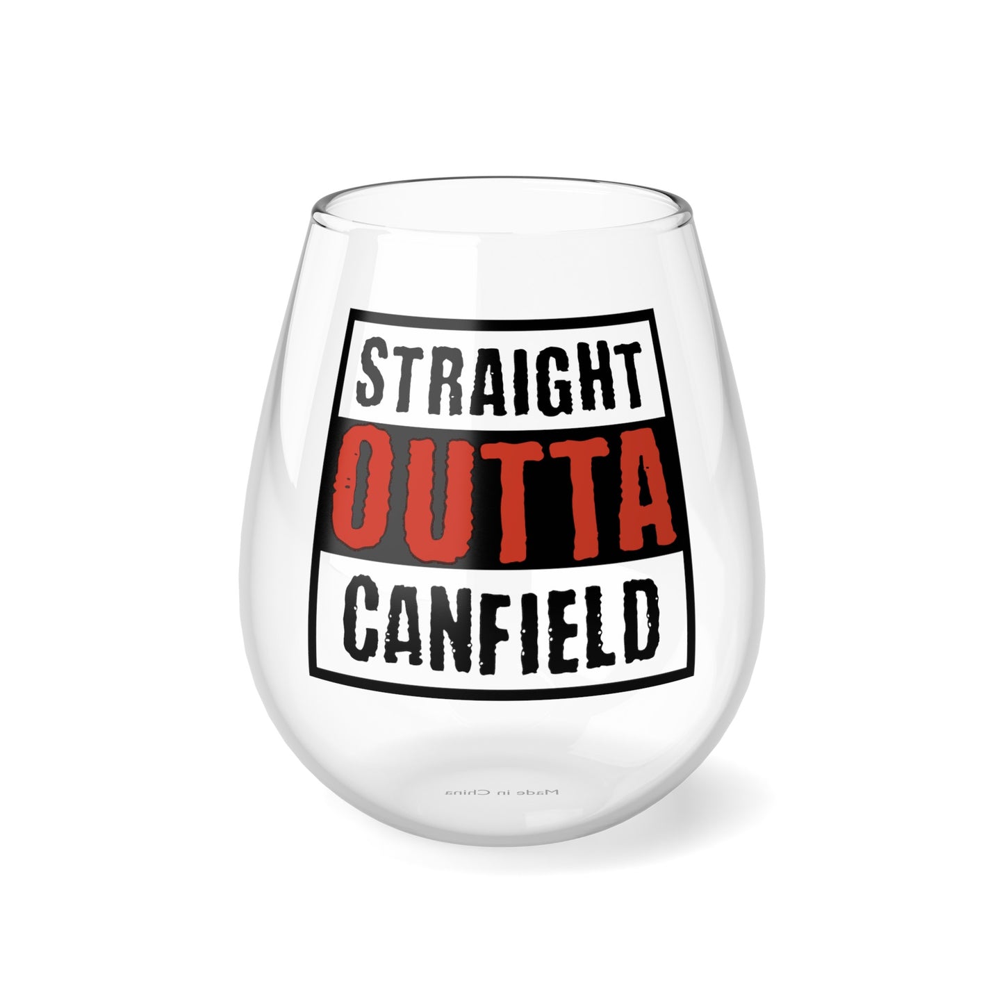 "Straight Outta Canfield" Stemless Wine Glass, 11.75 oz