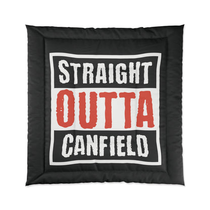 "Straight Outta Canfield" Comforter