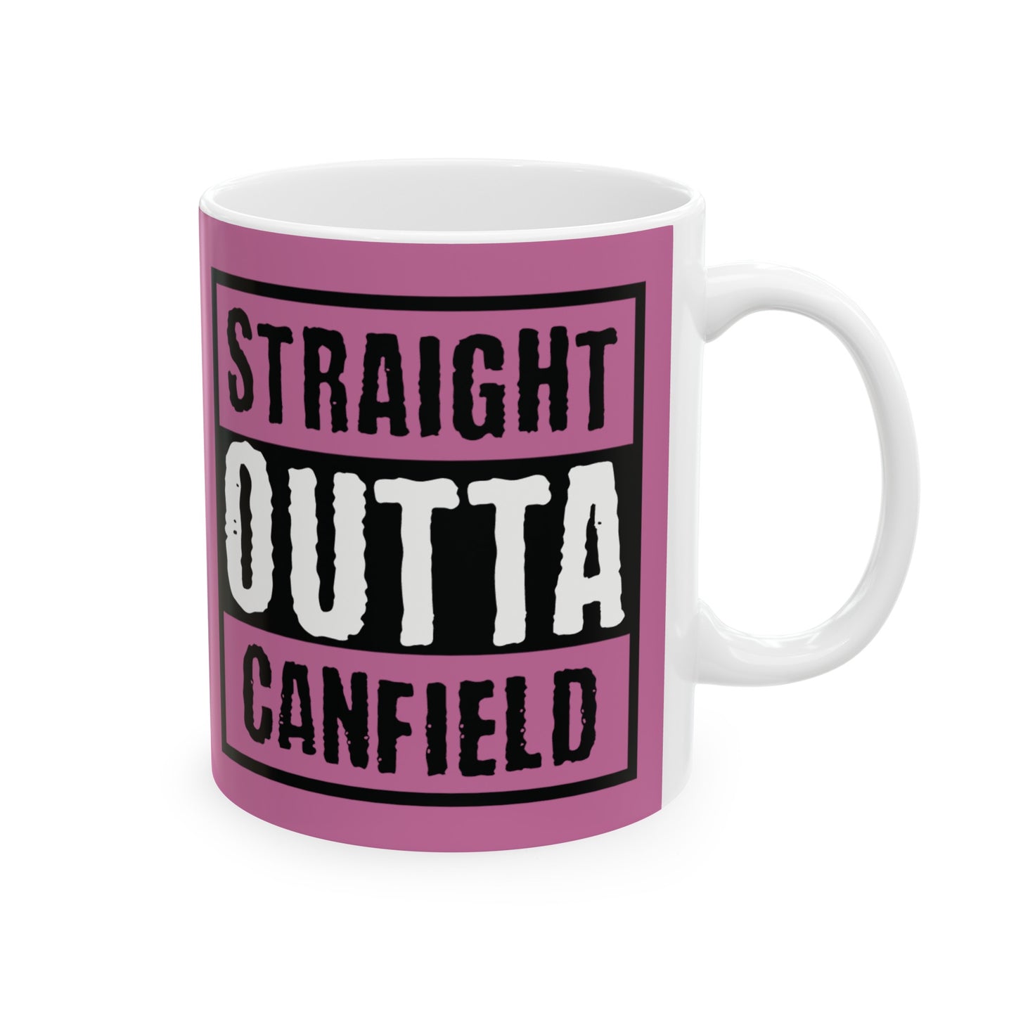 "Straight Outta Canfield" Ceramic Mug, 11 oz