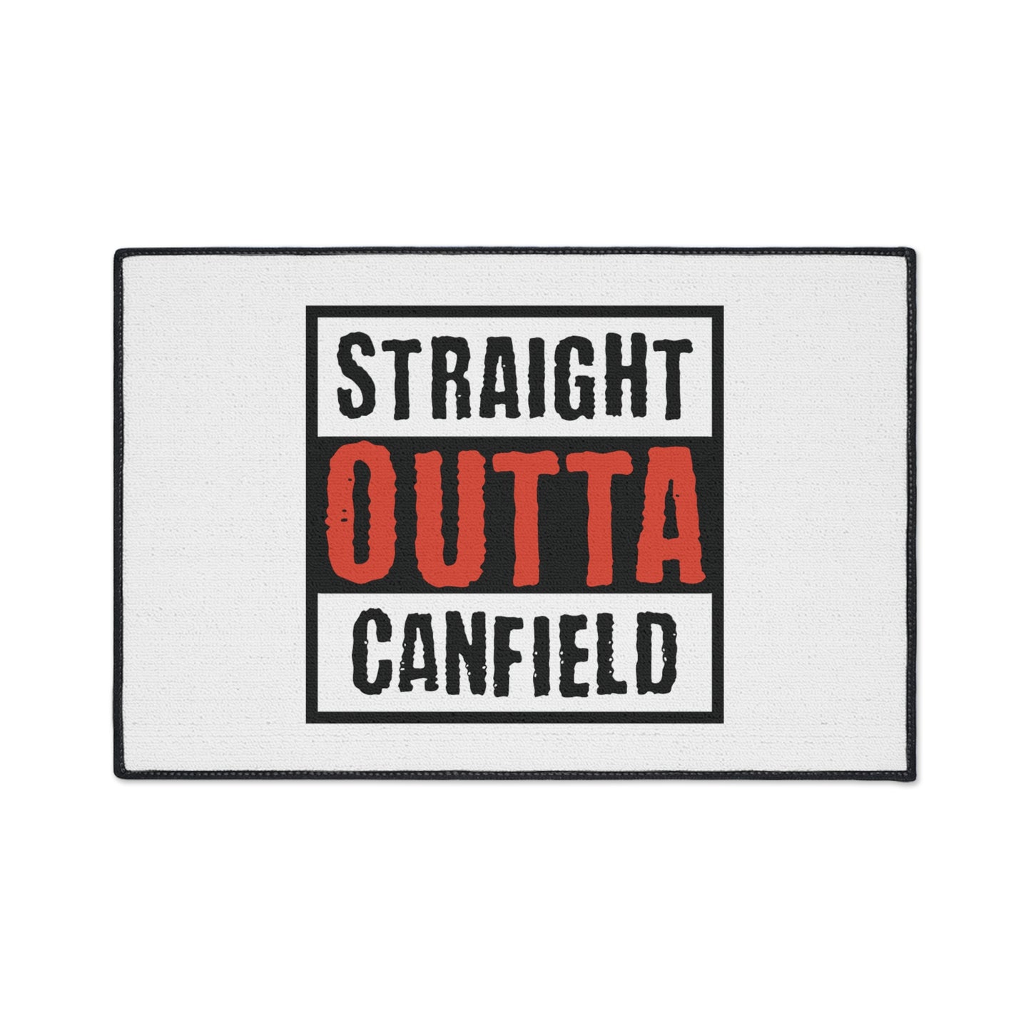 "Straight Outta Canfield" Heavy Duty Floor Mat