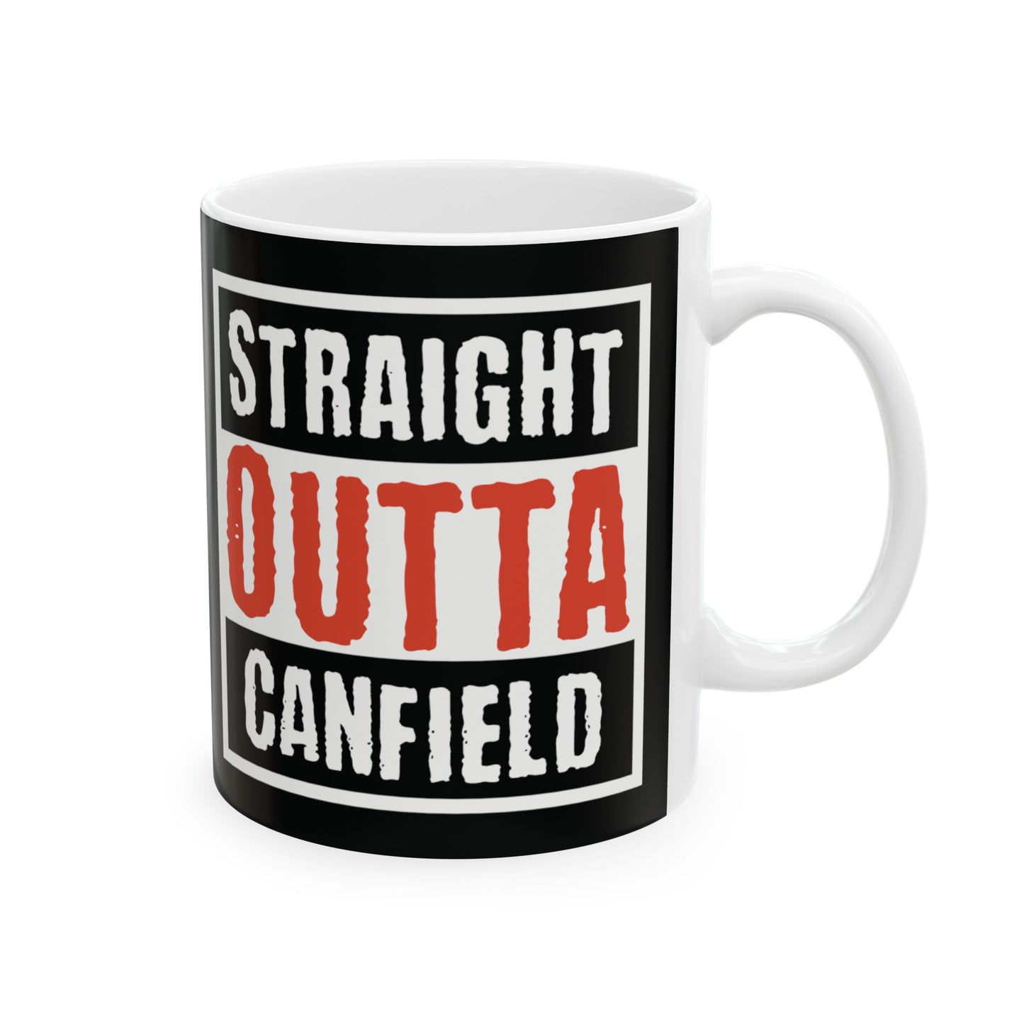 "Straight Outta Canfield" Ceramic Mug, 11 oz