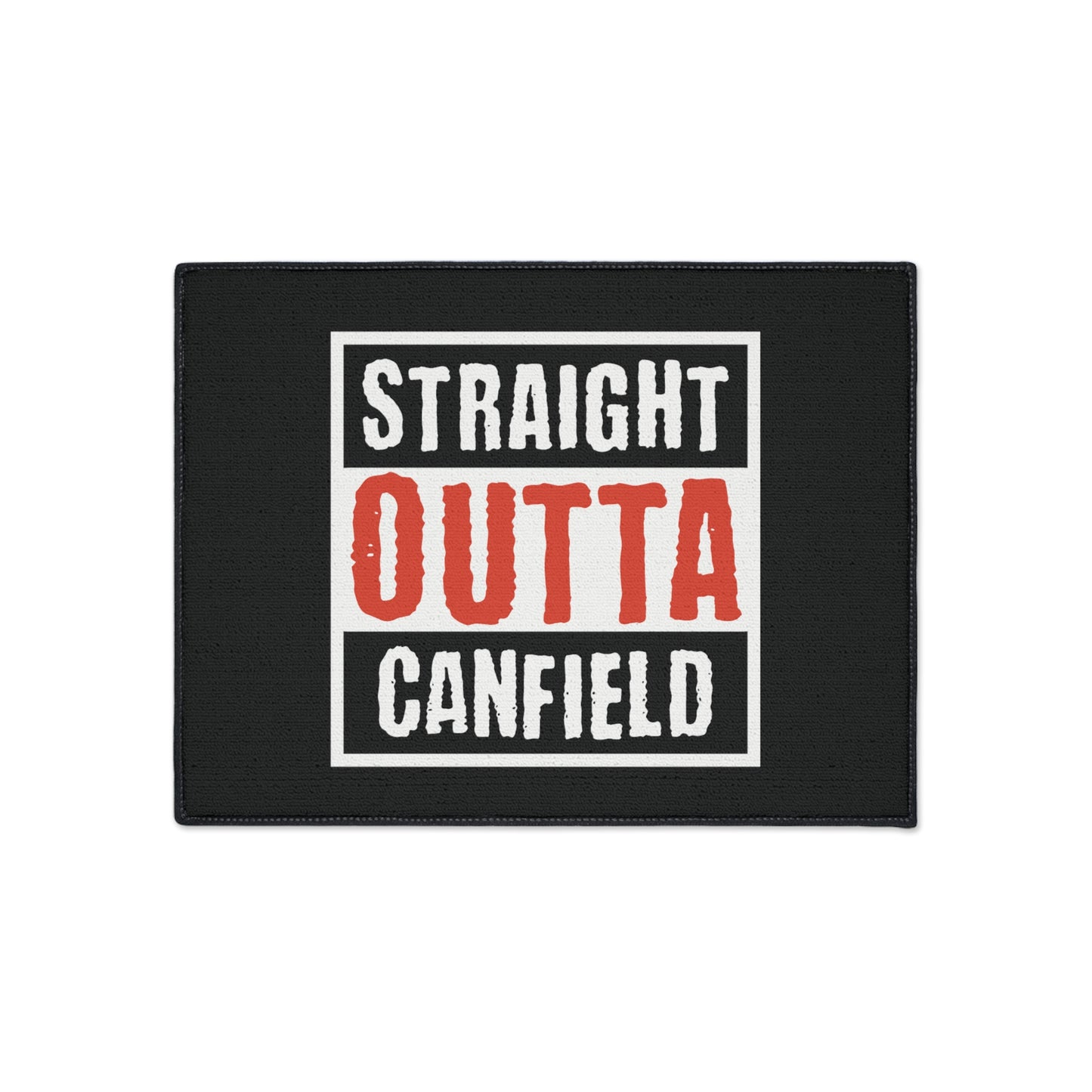 "Straight Outta Canfield" Heavy Duty Floor Mat