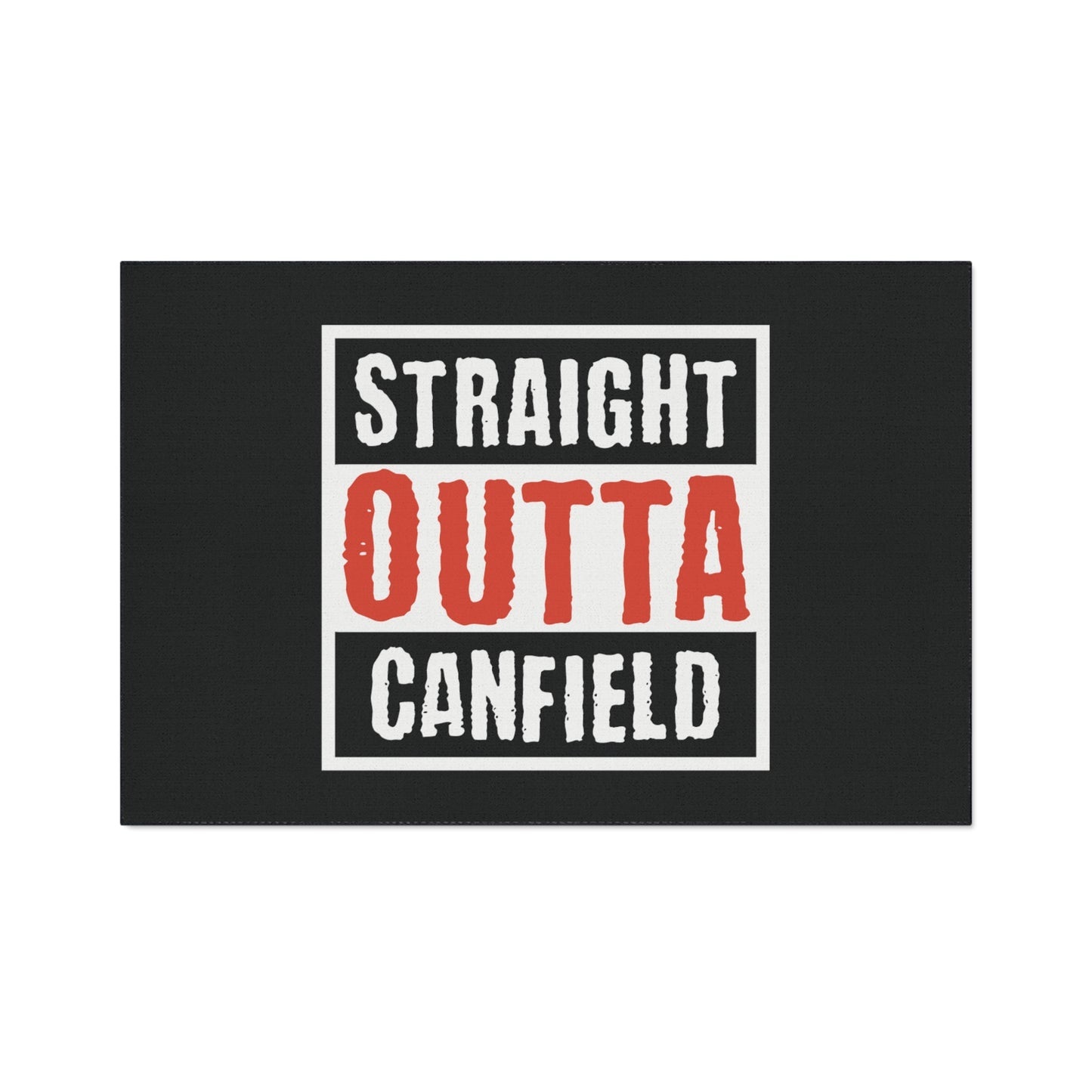 "Straight Outta Canfield" Heavy Duty Floor Mat