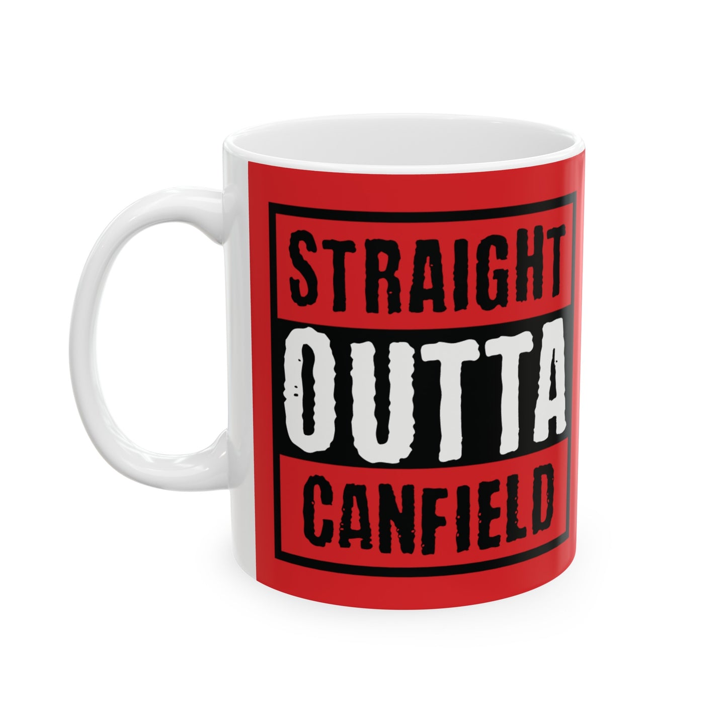 "Straight Outta Canfield" Ceramic Mug, 11 oz