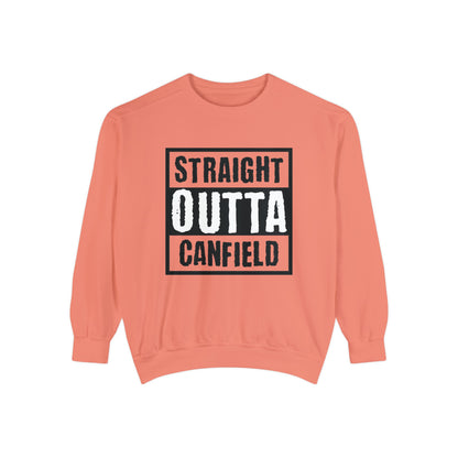 "Straight Outta Canfield" Garment-Dyed Sweatshirt