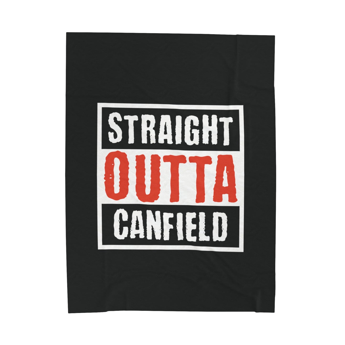 "Straight Outta Canfield" Velveteen Plush Blanket