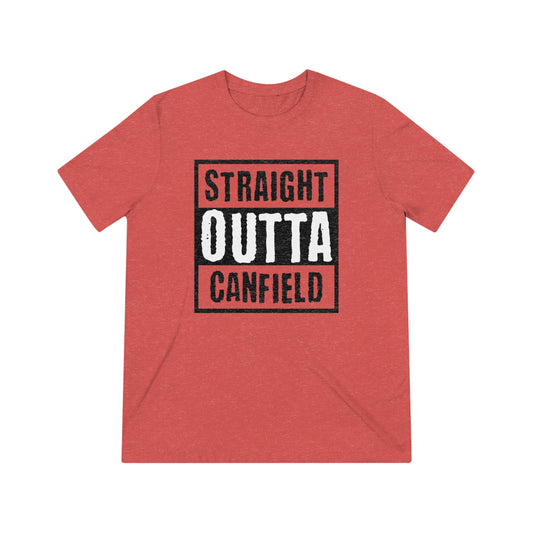 "Straight Outta Canfield" Triblend Tee