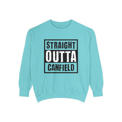 "Straight Outta Canfield" Garment-Dyed Sweatshirt