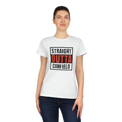 "Straight Outta Canfield", Ladies' Cotton T-Shirt